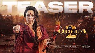 Odela 2 - Teaser | Tamannah Bhatia | Sampath Nandi | Ashok Teja | Ajaneesh Loknath